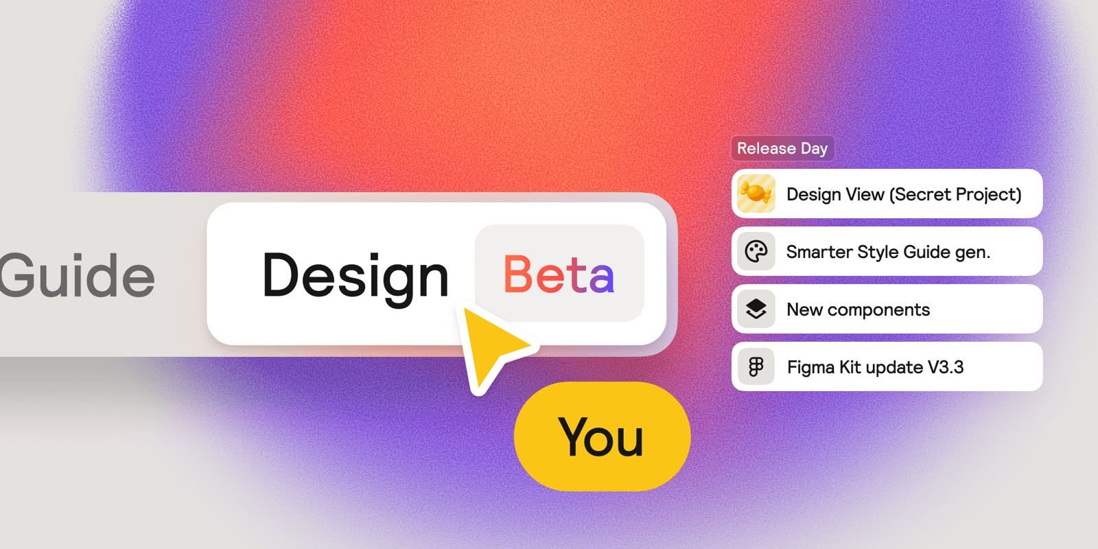 Introducing Design View, Smarter Style Guide Generation & New Components